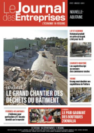 Enquête - Le grand chantier des déchets du bâtiment - Le Journal des Entreprises Nouvelle-Aquitaine - Juin 2023