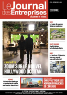 Enquête - Zoom sur le nouvel Hollywood occitan - Le Journal des Entreprises Occitanie - Octobre 2023
