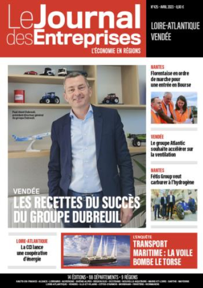 Les recettes du succès du Groupe Dubreuil - Le Journal des Entreprises Loire-Atlantique - Vendée - Avril 2023