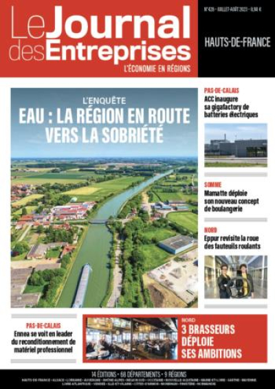Gestion de l'eau : les Hauts-de-France en route vers la sobriété - Le Journal des Entreprises Hauts-de-France - Juillet-Août 2023