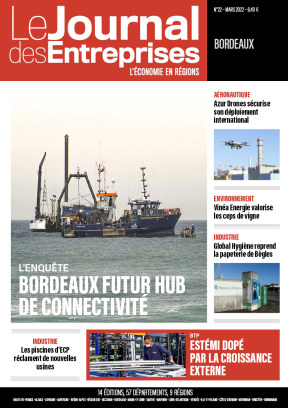 L'enquête - Bordeaux, futur Hub de connectivité - Le Journal des Entreprises Nouvelle-Aquitaine - Mars 2022