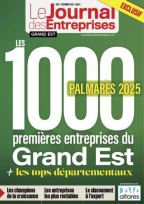Les 1000 premières entreprises du Grand Est - Le Journal des Entreprises Grand Est - Hors-Série Palmarès 2025